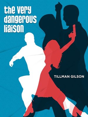 cover image of The Very Dangerous Liaison